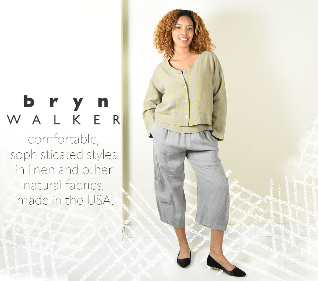 Bryn Walker offers comfortable, sophisticated styles in linen and other natural fabrics