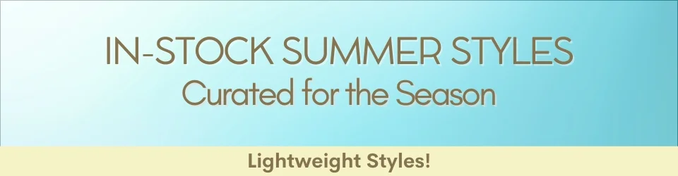 In-Stock Summer Styles